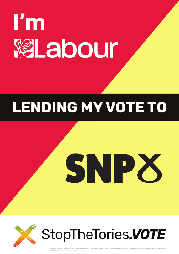 StopTheTories Poster - I'm Labour lending my vote to SNP