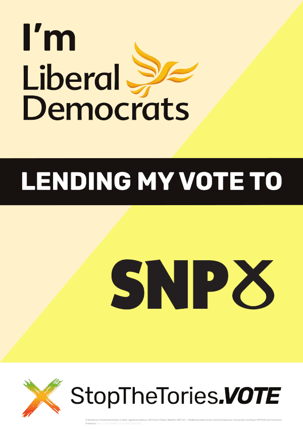 StopTheTories Poster - I'm LibDem lending my vote to SNP