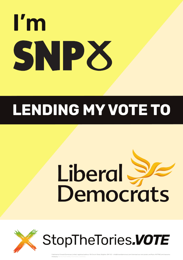 StopTheTories Poster - I'm SNP lending my vote to LibDem